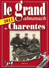 Capa do artigo Le Grand Almanach Des Charentes (Édition 2011)