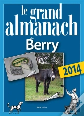 Le Grand Almanach Du Berry 2014