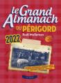 Le Grand Almanach Du Perigord 2022 - Preview