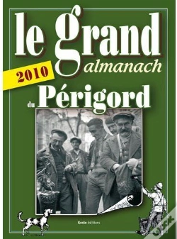 Capa do artigo Le Grand Almanach Du Périgord (Édition 2010)