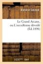 Le Grand Arcane Edition 1898 - Preview