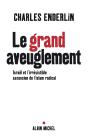 Le Grand Aveuglement : Israël Et L'Irrésistible Ascension De L'Islam Radical - Preview