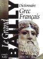 Le Grand Bailly : Dictionnaire Grec-Français - Preview