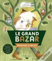 Le Grand Bazar Du Weepers Circus