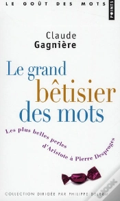 Capa do artigo Le Grand Bêtisier Des Mots ; Les Plus Belles Perles D