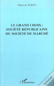 Capa do artigo Le Grand Choix ; Societe Republicaine Ou Societe De Marche