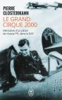 Le Grand Cirque 2000 ; Mémoires D'Un Pilote De Chasse Ffl Dans La Raf - Preview