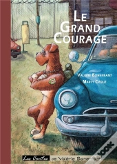 Le Grand Courage