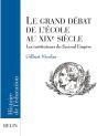 Le Grand Débat De L'École Au Xixe Siècle : Les Instituteurs Du Second Empire - Preview