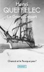 Le Grand Départ : Charcot Et Le Pourquoi Pas ? - Preview