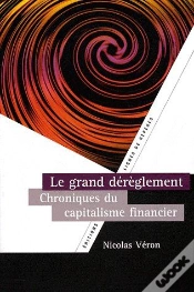 Capa do artigo Le Grand Dérèglement ; Chroniques Du Capitalisme Financier