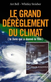 Le Grand Dérèglement Du Climat Ou L'Arrivée De La Super-Tempête