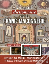 Le Grand Dictionnaire De La Franc-Maçonnerie