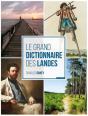 Le Grand Dictionnaire Des Landes - Preview