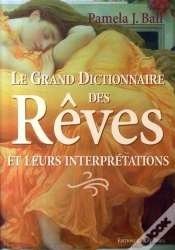 Capa do artigo Le Grand Dictionnaire Des Rêves Et Leurs Interprétations