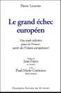 Le Grand Échec Européen ; Une Seule Solution Pour La France : Sortir De L'Union Européenne - Preview