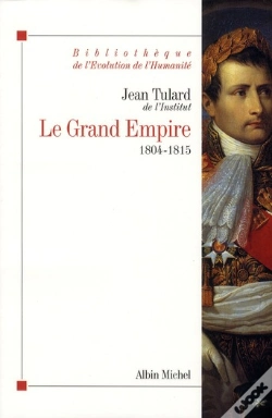 Capa do artigo Le Grand Empire (1804-1815)