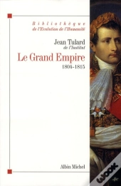 Le Grand Empire (1804-1815)