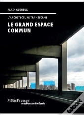 Le Grand Espace Commun