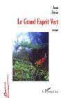 Le Grand Esprit Vert - Preview