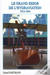 Le Grand Essor De L'Hydraviation ; 1913-1934