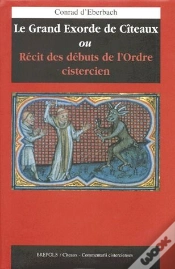 Capa do artigo Le Grand Exorde De Cîteaux ; Récit Des Débuts De L