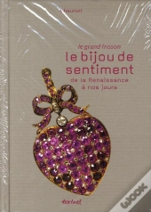 Le Grand Frisson ; Le Bijou De Sentiment