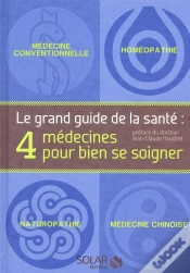 Capa do artigo Le Grand Guide De La Sante - 4 Medecines Pour Bien Se Soigner