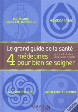 Capa do artigo Le Grand Guide De La Sante - 4 Medecines Pour Bien Se Soigner