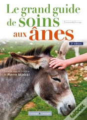 Capa do artigo Le Grand Guide De Soins Aux Ânes (2e Édition)