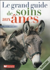 Le Grand Guide De Soins Pour Les Ânes