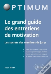 Capa do artigo Le Grand Guide Des Entretiens De Motivation ; Les Secrets De Membres De Jurys