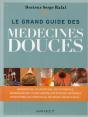 Le Grand Guide Des Médecines Douces - Preview