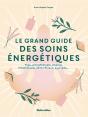 Le Grand Guide Des Soins Énergétiques - Preview