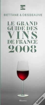 Capa do artigo Le Grand Guide Des Vins De France (Édition 2008)