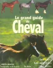 Le Grand Guide Du Cheval
