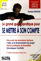 Capa do artigo Le Grand Guide Pratique Pour Se Mettre À Son Compte (5e Édition)