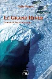 Le Grand Hiver ; Damien Ii, Base Antarctique
