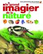 Le Grand Imagier De La Nature - Preview
