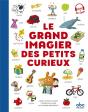 Le Grand Imagier Des Petits Curieux (Coll. Imagier Langue) - Preview