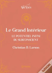 Capa do artigo Le Grand Intérieur - Le Potentiel Infini Du Subconscient