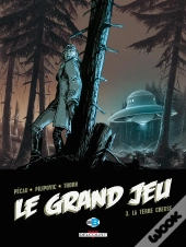Le Grand Jeu Tome 3 : La Terre Creuse