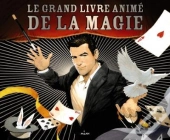 Le Grand Livre Animé De La Magie