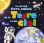 Le Grand Livre Animé De La Terre Et Du Ciel - Preview