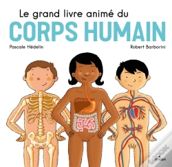 Capa do artigo Le Grand Livre Animé Du Corps Humain