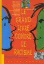 Le Grand Livre Contre Le Racisme - Preview
