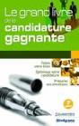 Le Grand Livre De La Candidature Gagnante (3e Édition) - Preview