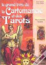 Le Grand Livre De La Cartomancie Et Des Tarots
