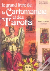 Le Grand Livre De La Cartomancie Et Des Tarots