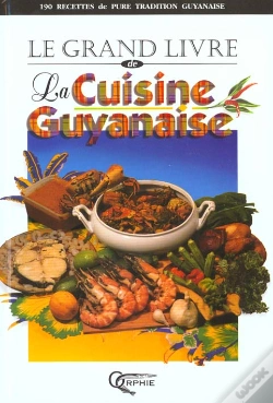 Capa do artigo Le Grand Livre De La Cuisine Guyanaise